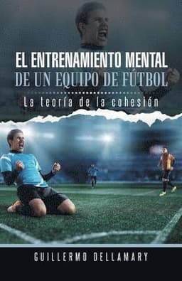 Entrenamiento Mental de Un Equipo de Futbol