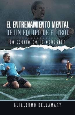 Entrenamiento Mental de Un Equipo de Futbol