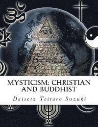 Mysticism: Christian and Buddhist