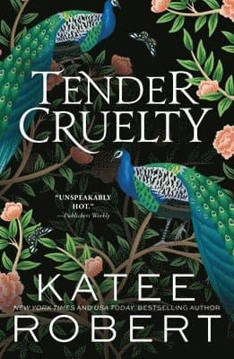 Omslag till boken Tender Cruelty av Katee Robert