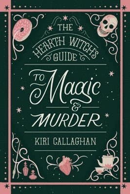 The Hearth Witch's Guide to Magic & Murder (Standard Edition)
