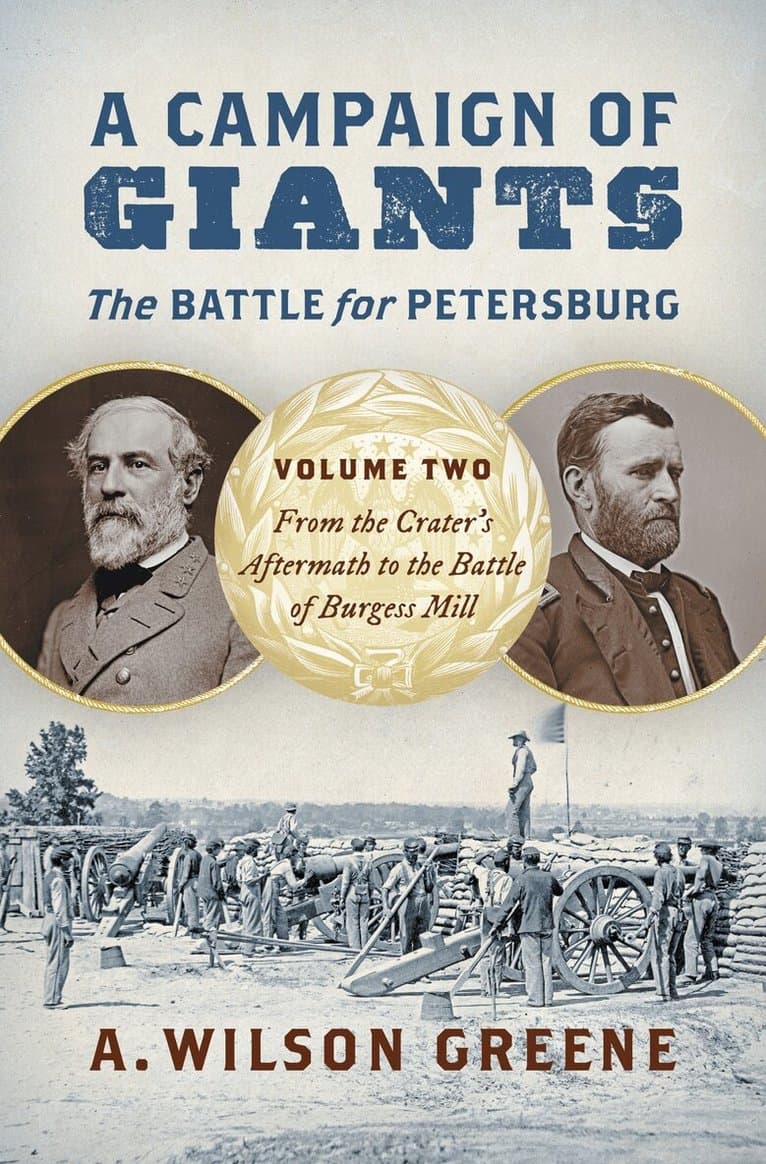 Campaign of Giants - the Battle for Petersburg
