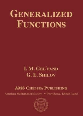 Generalized Functions, Volumes 1-6