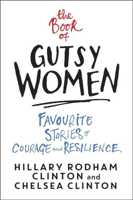 Omslag till boken Book of Gutsy Women av Hillary Rodham Clinton
