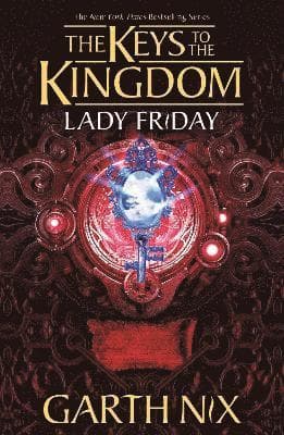 Lady Friday: The Keys to the Kingdom 5