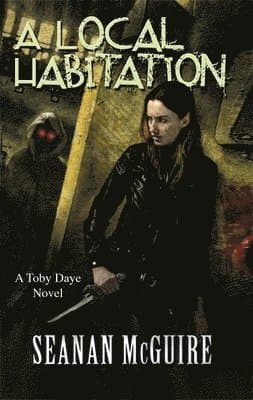 Local Habitation (Toby Daye Book 2)