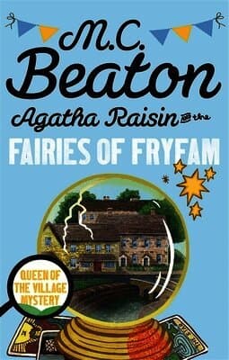 Agatha Raisin and the Fairies of Fryfam
