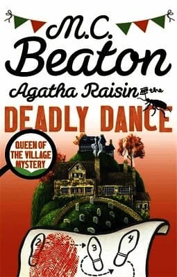 Agatha Raisin and the Deadly Dance