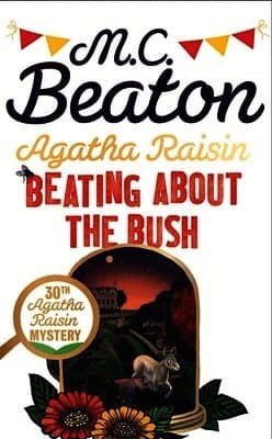 Agatha Raisin: Beating About the Bush