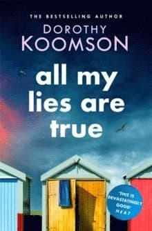 All My Lies Are True