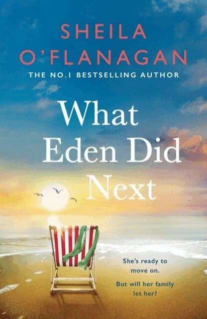 Omslag till boken What Eden Did Next av Sheila O'Flanagan