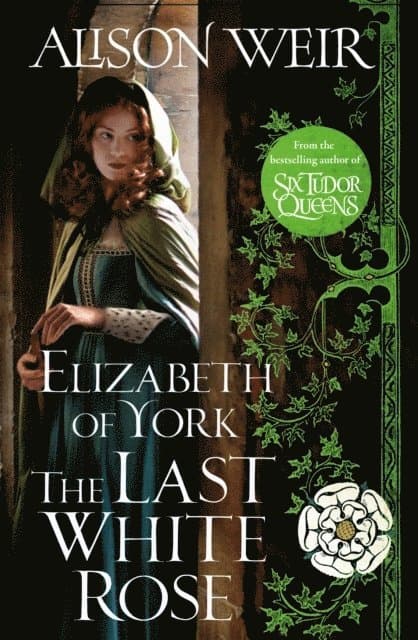 Elizabeth of York, the Last White Rose