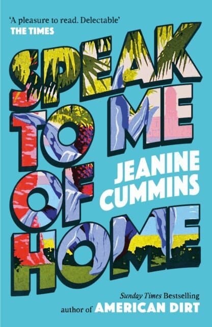 Omslag till boken Speak to Me of Home av Jeanine Cummins