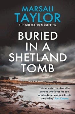 Buried in a Shetland Tomb