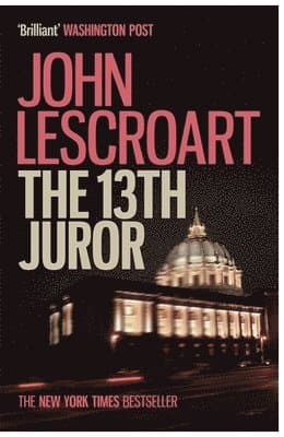 Thirteenth Juror (Dismas Hardy series, book 4)