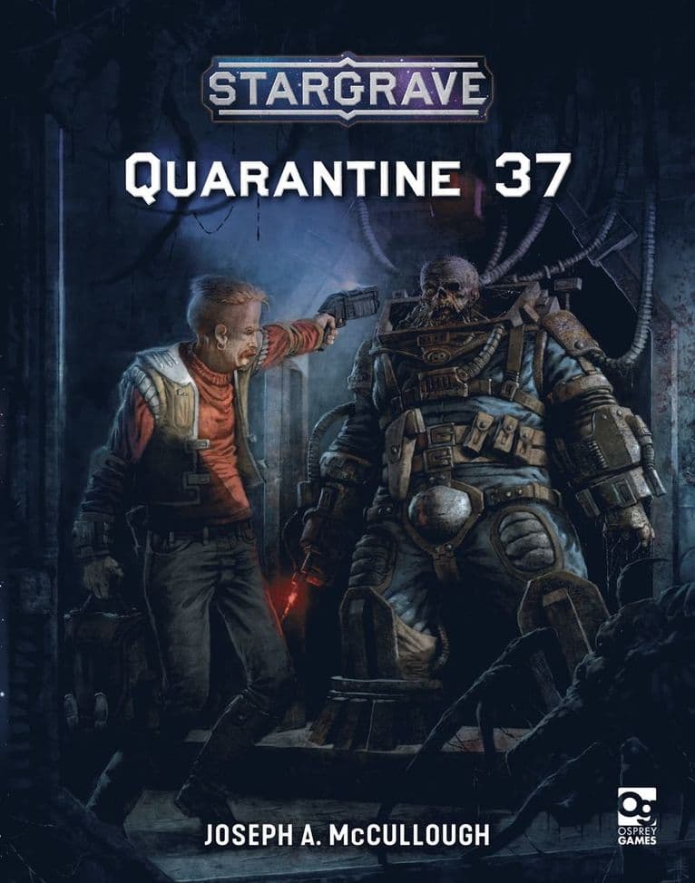 Stargrave: Quarantine 37