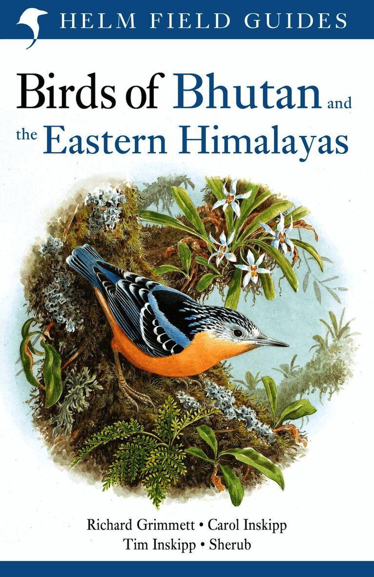 Field Guide to the Birds of Bhutan and the Eastern Himalayas