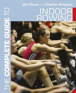 Complete Guide to Indoor Rowing