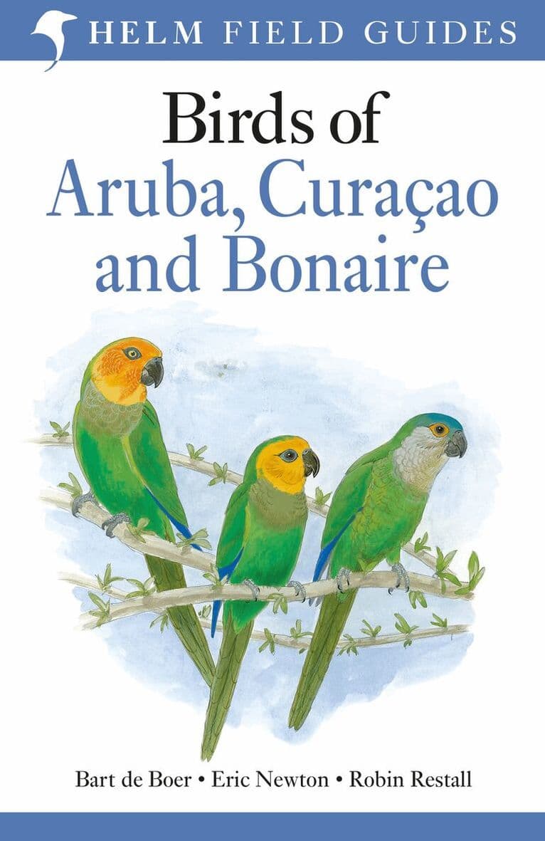 Field Guide to Birds of Aruba, Curaçao and Bonaire