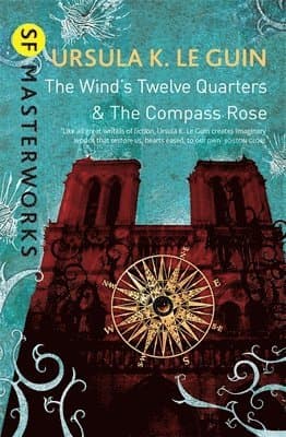 Wind's Twelve Quarters and The Compass Rose