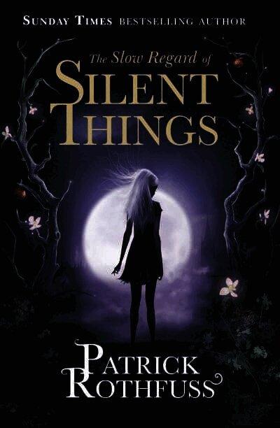 Slow Regard of Silent Things