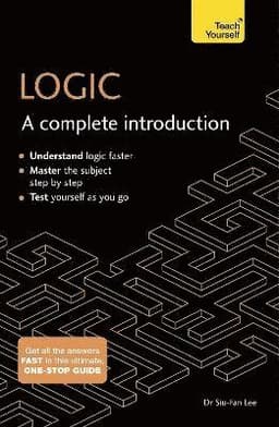Logic: A Complete Introduction