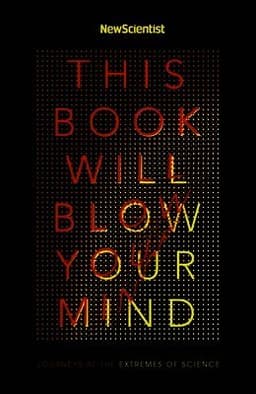 This Book Will Blow Your Mind