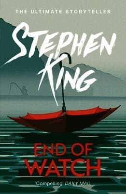 Omslag till boken End of Watch av Stephen King