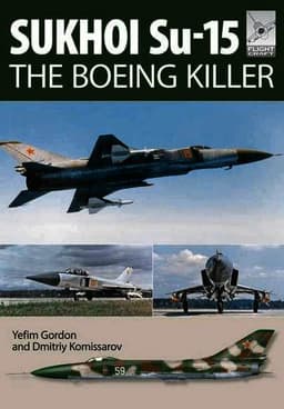 Flight Craft 5: Sukhoi Su-15: The 'Boeing Killer'
