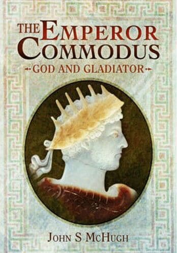 Emperor Commodus: God and Gladiator