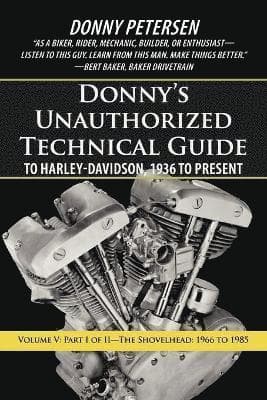Donny's Unauthorized Technical Guide to Harley-Davidson, 1936 to Present