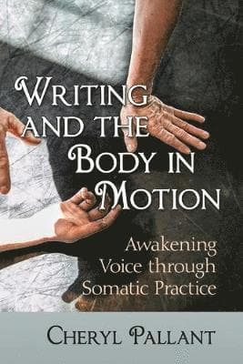 Writing and the Body in Motion