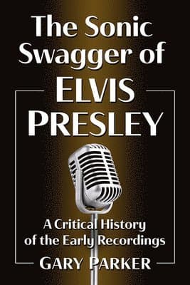 Sonic Swagger of Elvis Presley