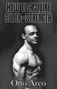 How to Acquire Super-Strength