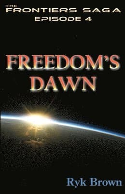 Ep.#4 - "Freedom's Dawn"
