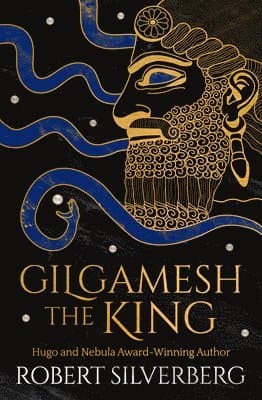 Gilgamesh the King