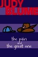 The Pain and the Great One