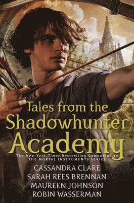 Omslag till boken Tales from the Shadowhunter Academy av Cassandra Clare