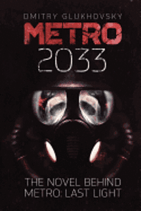 Metro 2033: First U.S. English edition