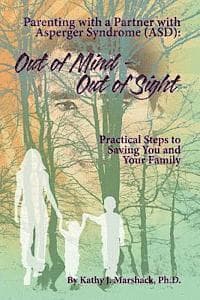 Out of Mind - Out of Sight: Parenting with a Partner with Asperger Syndrome (ASD)