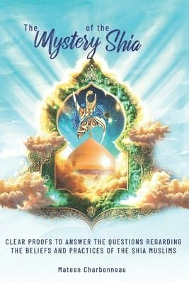 Mystery of the Shia