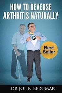 How to Reverse Arthritis Naturally