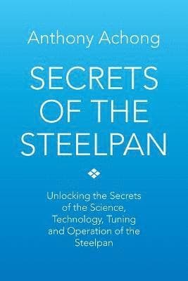 Secrets of the Steelpan