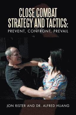 Close Combat Strategy and Tactics