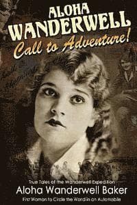 Aloha Wanderwell " Call to Adventure"