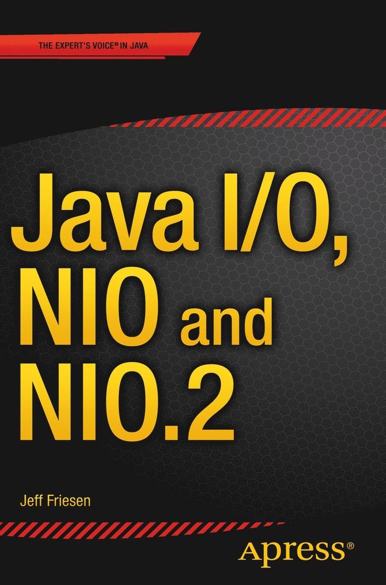Java I/O, NIO and NIO.2