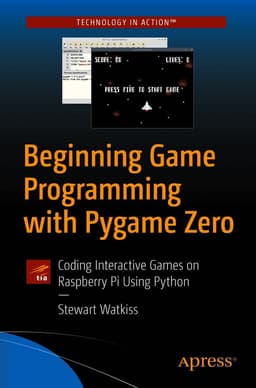 Beginning Game Programming with Pygame Zero