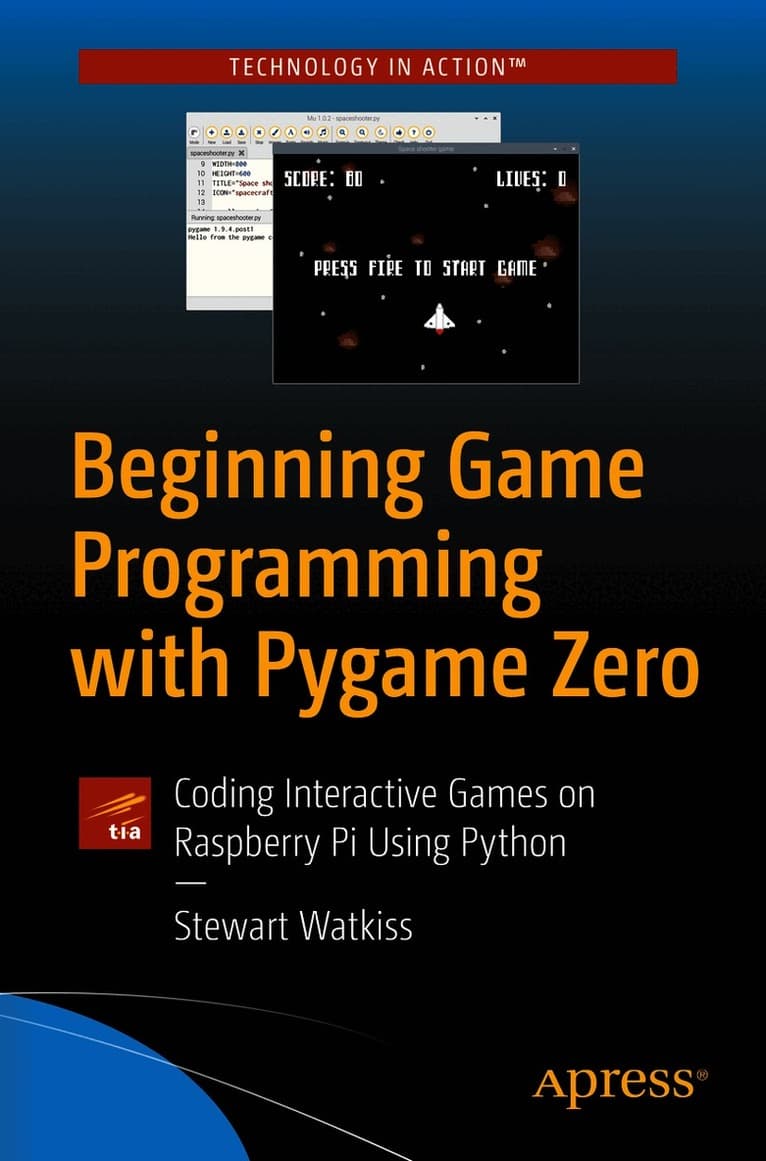 Beginning Game Programming with Pygame Zero