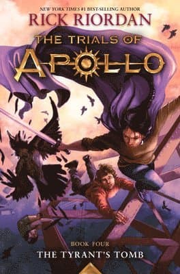 Omslag till boken Tyrant's Tomb, The-The Trials of Apollo, Book Four av Rick Riordan