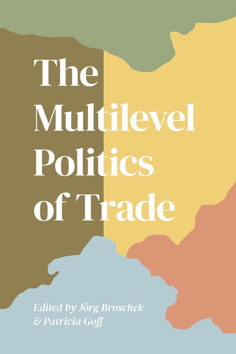 Multilevel Politics of Trade